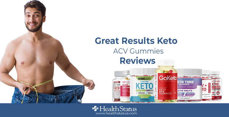 Great Results keto ACV gummies reviews