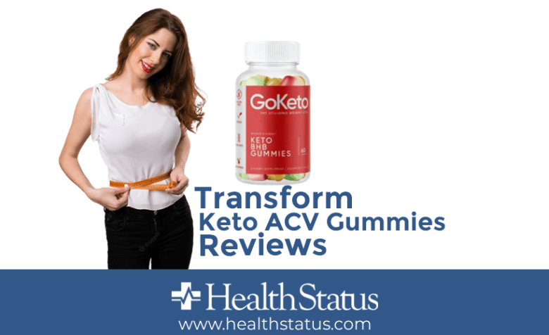 Transform Keto ACV Gummies Reviews